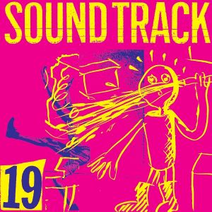 SOUNDTRACK (LP)/19 / Juke (大竹伸朗+遠山俊明ほか)のサムネール