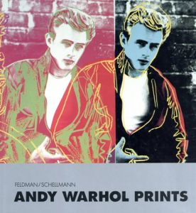 アンディ・ウォーホル　版画カタログ・レゾネ　Andy Warhol Prints: A Catalogue Raisonne/Frayda Feldman/Jorg Schellmann編のサムネール