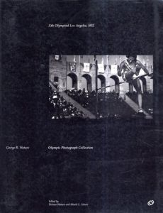 第10回ロサンゼルスオリンピック大会写真集　ジョージ・R・ワトソンフォトコレクション/George R.Watson/Delmen Watson/Miseki L.Simon