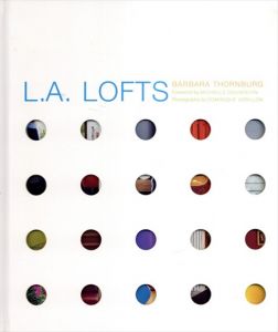 L.A. Lofts/Barbara Thornburg　Michelle Ogundehin　Dominique Vorillon