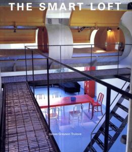 The Smart Loft/James Grayson Trulove