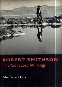 ロバート・スミッソン　Robert Smithson: Slideworks/Robert Smithson　Vicki Goldberg　Jean-Pierre Criqui　Guglielmo Bargellesi-Severi