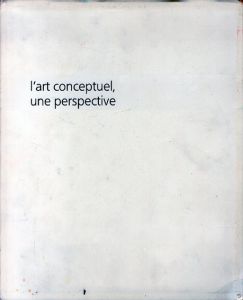 L'art conceptuel une perspective/Suzanne Pageほか
