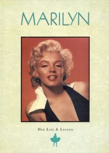 マリリン・モンロー写真集: Marilyn: Her Life and Legend/Susan Doll