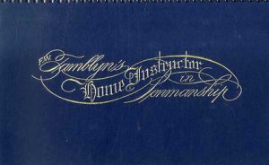 タンブリンのカリグラフィー・レタリングレッスン F.W.Tamblyn's Home Instructor in Penmanship/Frederick W. Tamblyn/Vivian A. Mungall/Richard J. Mungall