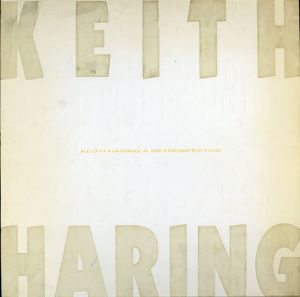 キース・へリング大回顧展　Keith Haring a Retrospective/