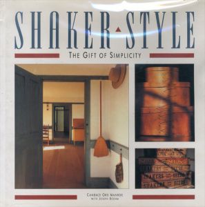 Shaker Style: The Gift of Simplicity/Candace Ord Manroe