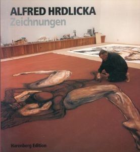 アルフレート・フルドリチュカ　Alfred Hrdlicka: Zeichnungen/Theodor Scheufele