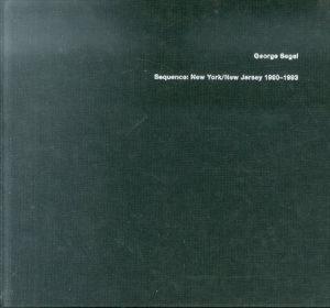 ジョージ・シーガル写真集　Sequence:New York/New Jersey 1990-1993/George Segal