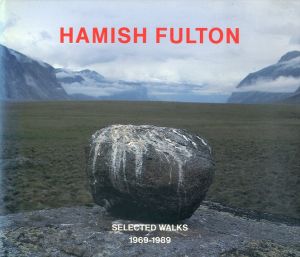 
ハミッシュ・フルトン　Hamish Fulton: Selected Walks 1969-1989/Hamish Fulton