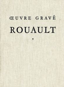 ジョルジュ・ルオー　版画カタログ・レゾネ　Rouault: Oeuvre Grave. Graphic Work.　全2冊揃/Francois Chapon
