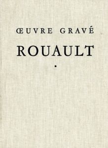 ジョルジュ・ルオー　版画カタログ・レゾネ　Rouault: Oeuvre Grave. Graphic Work.　全2冊揃/Francois Chapon