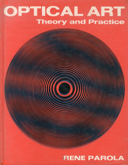 Optical Art Theory and Practice / Rene Parola