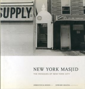 New York Masjid: The Mosques of New York/エドワード・グラズダ
