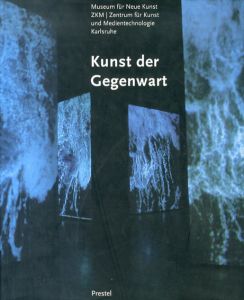Kunst der Gegenwart/Heinrich Klotz　Horst Bredekamp　Ursula Frohne