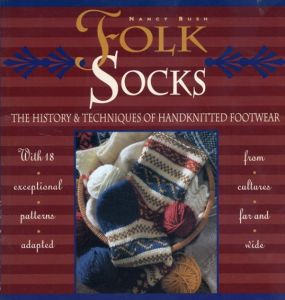 手編み靴下の歴史と技法　Folk Socks: The History /Nancy Bushのサムネール