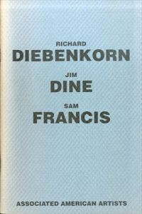 リチャード・ディーベンコーン/ ジム・ダイン/サム・フランシス/Richard Diebenkorn/Jim Dine/Sam Francisのサムネール