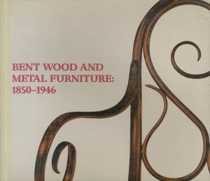 金属と曲木家具　Bent Wood and Metal Furniture 1850-1946/Derek E.Ostergardのサムネール