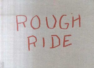 デイビット・トレムレット  Rough Ride: Works Made in Africa-Australia-Mexico/David Tremlett