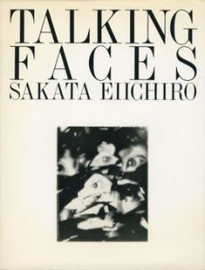 坂田栄一郎写真集　Talking Faces/坂田栄一郎