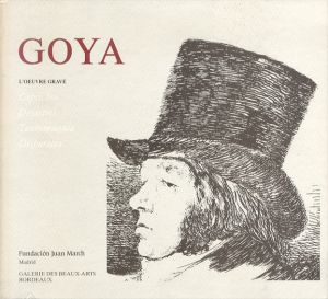 ゴヤ　Goya l'Oeuvre grave:Caprichos/