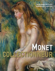 Monet: Collectionneur/クロード・モネ