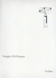キーガン・マクハーグ　Keegan Mchargue: Foibles/のサムネール