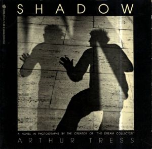 アーサー・トレス写真集　Arthur Tress: Shadow/