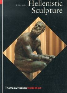 Hellenistic Sculpture (World of Art)/R. R. R. Smith