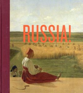 Russia!: Nine Hundred Years of Masterpieces and Master Collections/Mikhail Shwydkoi　James H. Billington序