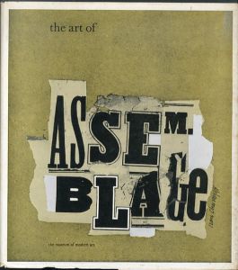 アッサンブラージュ・アート The Art of Assemblage/William C. Seitz 