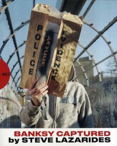 バンクシー　Banksy: Captured by Steve Lazarides Vol.1 Second Edition/