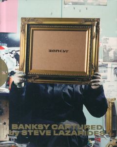 バンクシー　Banksy: Captured by Steve Lazarides Vol.2 Second Edition/のサムネール