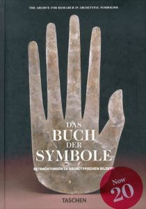 Das Buch der Symbole: Betrachtungen zu archetypischen Bildern/