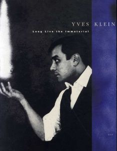 イヴ・クライン　Yves Klein: Long Live The Immaterial/Yves Kleinのサムネール