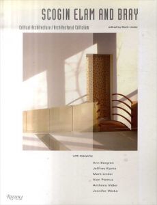 スコギン・エラムとブレイ: クリティカル・アーキテクチャー / 建築批評 Scogin Elam and Bray Scogin Elam and Bray: Critical Architecture / Architectural Criticism/Mark Linderのサムネール