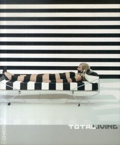 Total Living: Art, Fashion, Design, Architecture, Communication/のサムネール