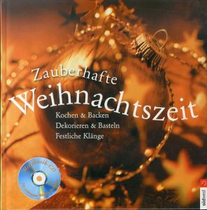マジカル・クリスマスタイム：クッキング、デコレーション、音楽　Zauberhafte Weihnachtszeit: Kochen & Backen, Dekorieren & Basteln, Festliche Klange/のサムネール