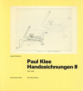 パウル・クレー　Paul Klee: Handzeichnungen2/Jurgen Glaesemer