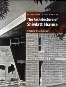 シブダット・シャルマ　Architecture of Shivdatt Sharma/Vikramaditya Prakashのサムネール