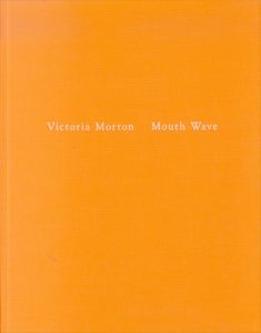 Victoria Morton: Mouth Wave/ヴィクトリア・モートンのサムネール