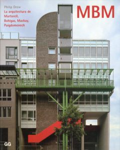 MBM: La Arquitectura de Martorell, Bohigas, Mackay, Puigdomenach/Philip Drewのサムネール
