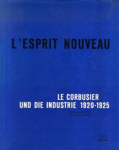 ル・コルビュジエ　L'Esprit Nouveau. Le Corbusier und die Industrie 1920-1925/のサムネール