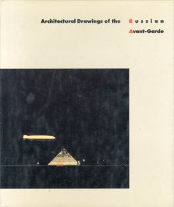 Architectual Drawings of the Russian Avant-Garde/