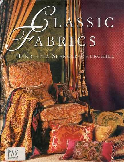 Classic Fabrics / Henrietta Spencer-Churchill