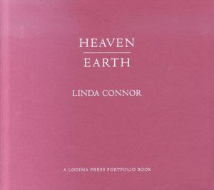 リンダ・コナー　Linda Connor: Heaven/Earth Portfolio Book/Linda Connor