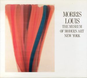 Morris Louis: The Museum Of Modern Art New York モーリス・ルイス/Morris Louis