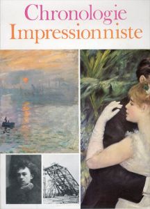 印象派 1863-1905　Chronologie Impressionniste/