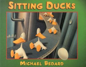 Sitting Ducks/Bedard Michaelのサムネール