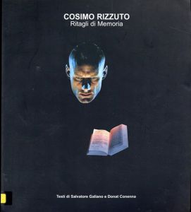 Cosimo Rizzuto: Ritagli di Memoria/Salvatore Galiano/Donat Conennaのサムネール